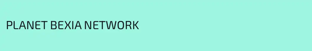 PLANET BEXIA NETWORK